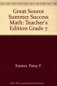 Summer Success Math Grade 7 (TEACHER'S EDITION)