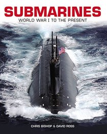 Submarines: WWI to the present