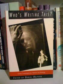 Who's Writing This?: Notations on the Authorial I With Self-Portraits