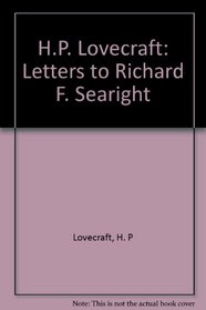H.P. Lovecraft: Letters to Richard F. Searight