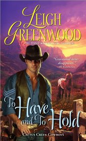 To Have and to Hold (Cactus Creek Cowboys, Bk 1)