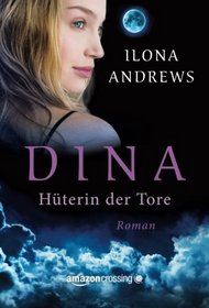 Dina - Hterin der Tore (German Edition)