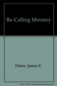 Re-Calling Ministry: