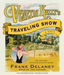 Venetia Kelly's Traveling Show: A Novel