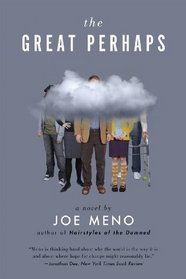 The Great Perhaps: A Novel