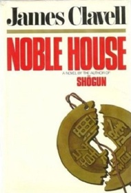 Noble House (Asian Saga, Bk 5)