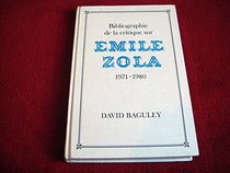 Bibliographie De LA Critique Sur Emile Zola, 1971-1980 (French Edition)