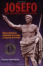 Josefo: los escritos esenciales: Josephus: The Essential Writings
