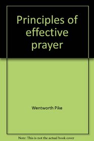 Principles of effective prayer