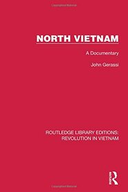 North Vietnam: A Documentary (Routledge Library Editions: Revolution in Vietnam)