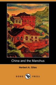China and the Manchus (Dodo Press)