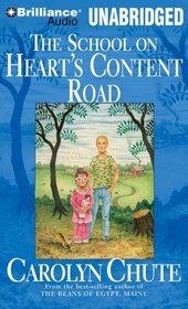 The School on Heart's Content Road (Heart's Content, Bk 1) (Audio CD) (Unabridged)