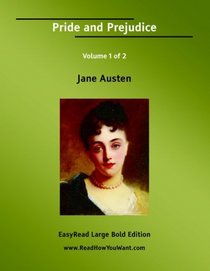 Pride and Prejudice Volume 1 of 2   [EasyRead Large Bold Edition]