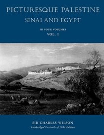 Picturesque Palestiine, Sinai and Egypt, Vol. I