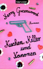 Kuchen, Killer und Kanonen (Heavenly Pleasures) (Corinna Chapman, Bk 2) (German Edition)