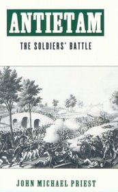 Antietam: The Soldiers' Battle
