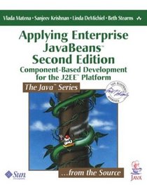 Applying Enterprise JavaBeans 2.1: Component-Based Development for the J2EE Platform (2nd Edition)