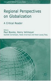 Regional Perspectives on Globalization (International Political Economy)