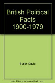 British Political Facts 1900-1979
