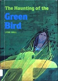 The haunting of the green bird
