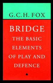 Bridge: The Basic Elements of Play and Defence