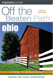 Ohio Off the Beaten Path, 10th (Off the Beaten Path Series)