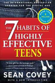 The 7 Habits of Highly Effective Teens: Revised and Updated Edition