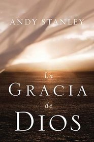 La gracia de Dios (Spanish Edition)
