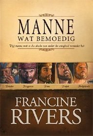 Manne Wat Bemoedig (Men That Encourage) (Afrikaans Language) ~ Five Men Who Changed Eternity: Aaron, Caleb, Johathan, Amos & Silas