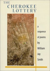 The Cherokee Lottery : A Sequence of Poems