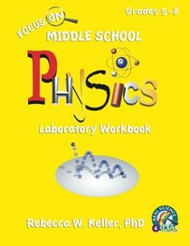 Focus On Middle School Physics Laboratory Workbook