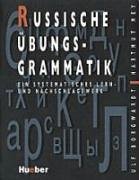Russische bungs- Grammatik. Ein Systematisches Lern- und Nachschlagewerk. (Lernmaterialien)