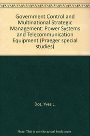 Government Control and Multinational Strategic Management: Power Systems and Telecommunication Equipment