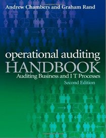 Operational Auditing Handbook: Auditing Business and IT Processes