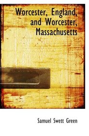Worcester, England, and Worcester, Massachusetts