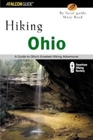 Hiking Ohio: A Guide To Ohio's Greatest Hiking Adventures