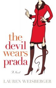 The Devil Wears Prada (Devil Wears Prada, Bk 1)