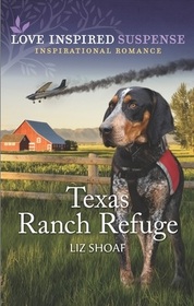 Texas Ranch Refuge (Love Inspired Suspense, No 936)