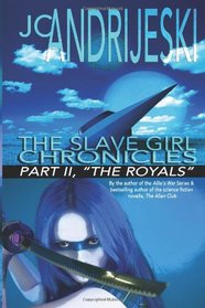 The Slave Girl Chronicles: Part II 