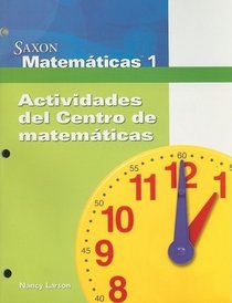 Saxon Matematicas 1: Actividades del Centro de Matematicas (Spanish Edition)