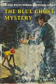 The Blue Ghost Mystery:Rick Brant Science-Adventure Story