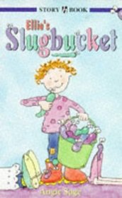 Ellie's Slugbucket (Hodder Story Book)