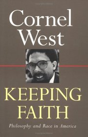 Keeping Faith: Philosophy and Race in America