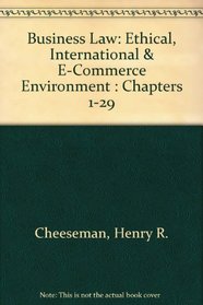 Business Law: Ethical, International & E-Commerce Environment : Chapters 1-29