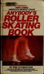 Anybody's Roller Skating Book