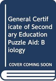 General Certificate of Secondary Education Puzzle Aid: Biology