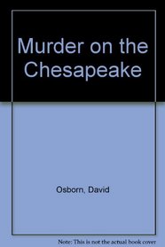 MURDER ON THE CHESAPEAKE: A MARGARET BARLOW MYSTERY