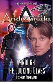 Gene Roddenberry's Andromeda: Through the Looking Glass (Gene Roddenberry's Andromeda)