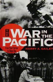 War in the Pacific : From Pearl Harbor to Tokyo Bay