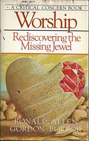 Worship - Rediscovering the Missing Jewel